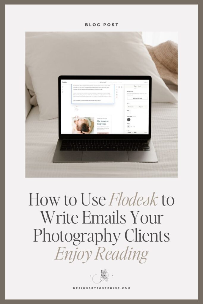 How to Use Flodesk to Write Emails Your Photography Clients Enjoy Reading